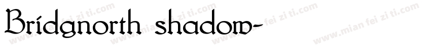 Bridgnorth shadow字体转换